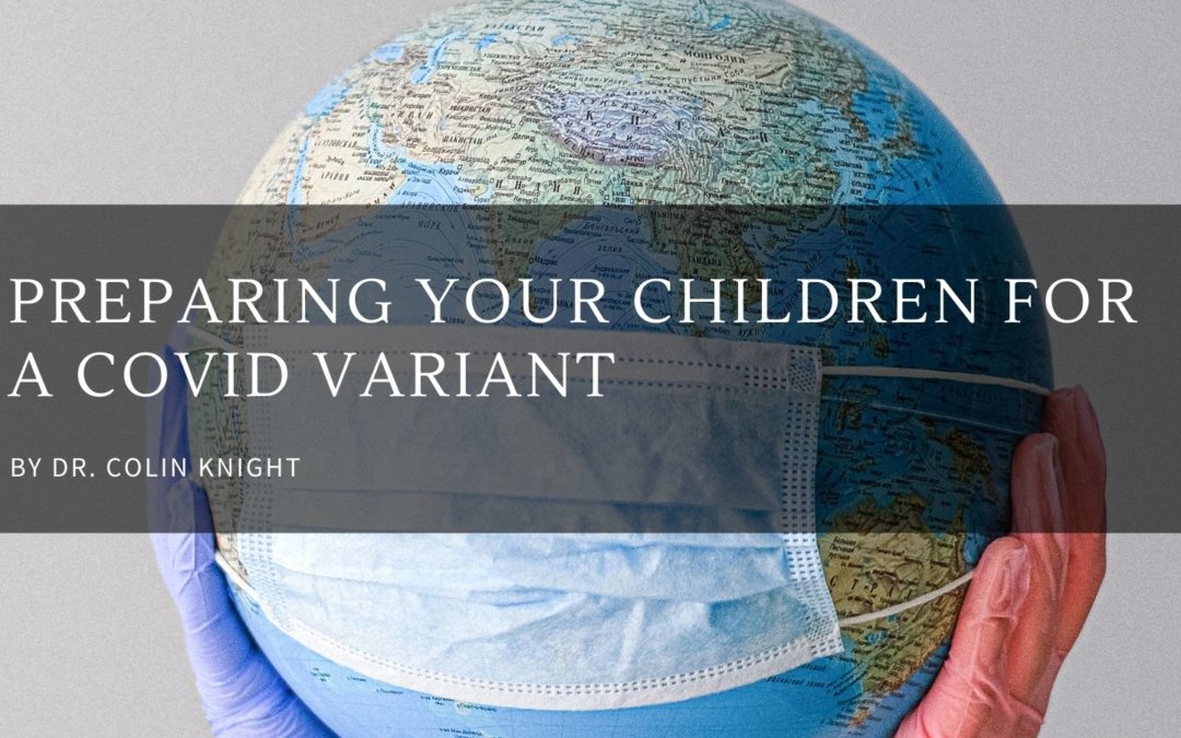 Preparing Your Children for a COVID Variant