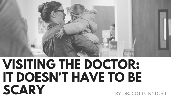 Children & Doctors: It Doesn’t Have to be Scary