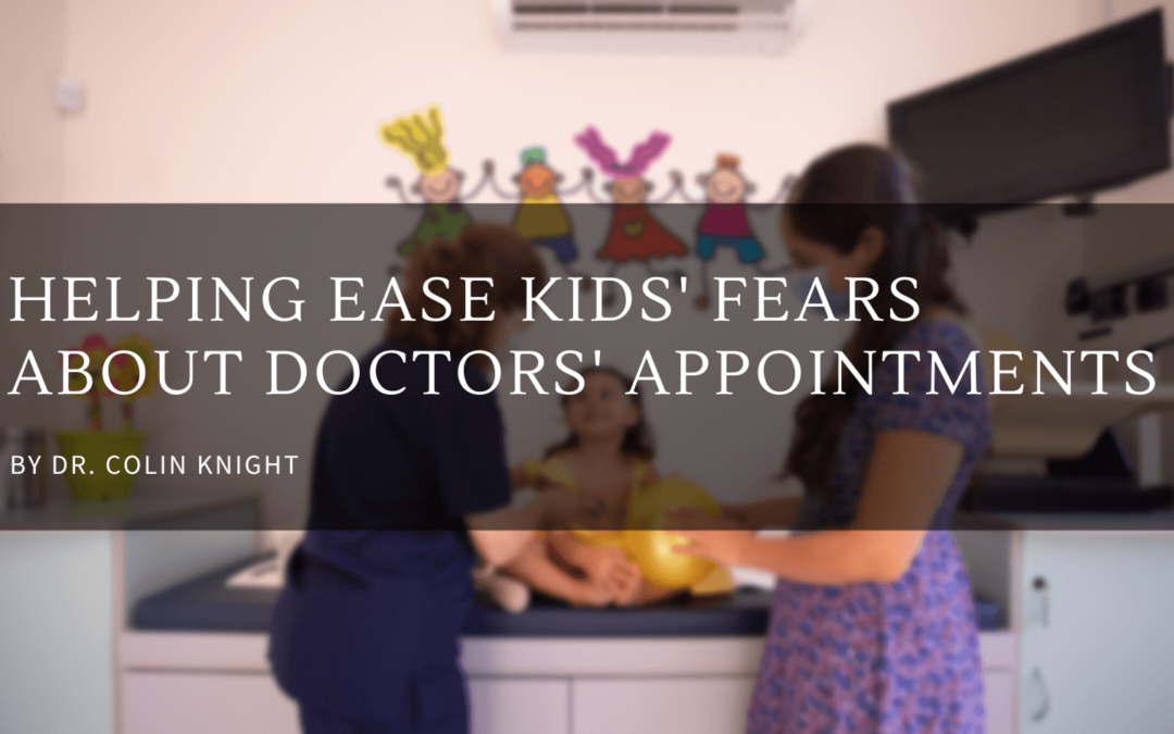 Helping Ease Kids’ Fears About Doctors’ Appointments