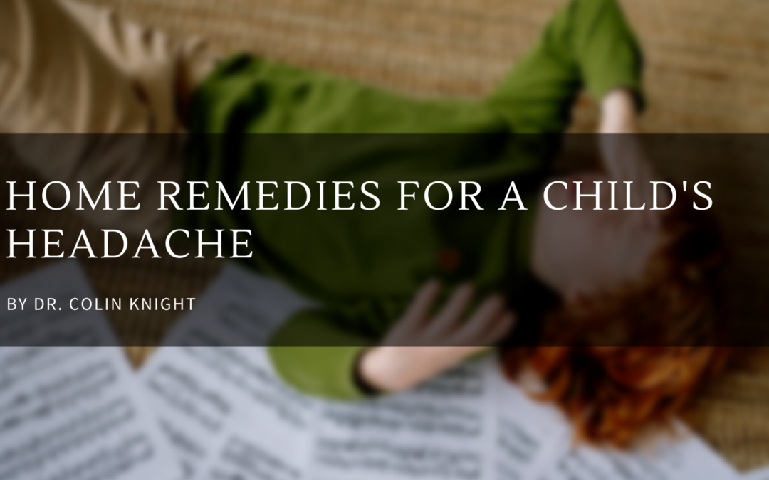 Dr. Colin Knight Home Remedies For A Child's Headache