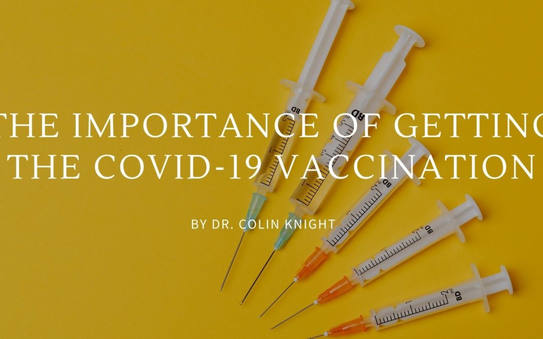 The Importance Of Getting The Covid 19 Vaccination